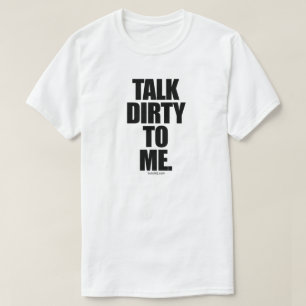 TALA DIRTY MED MIG T SHIRT