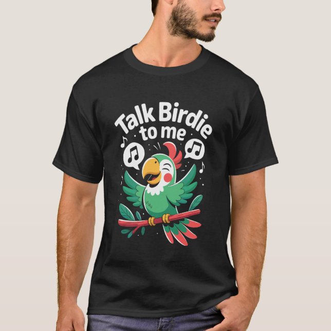 Tala Fågel till Mig Papegoja Tropisk T Shirt (Framsida)