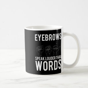 Tala högre än Ord i Döv-tyst-ljud Kaffemugg