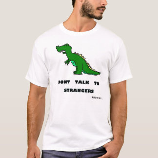 Tala inte till främlingar t-shirt