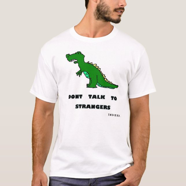 Tala inte till främlingar t-shirt (Framsida)