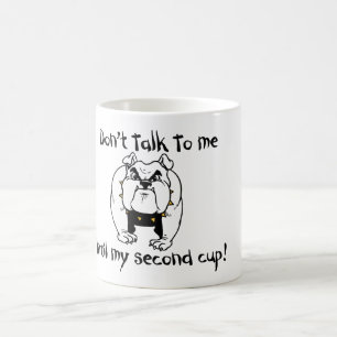 Tala inte till mig till min påtår kaffemugg