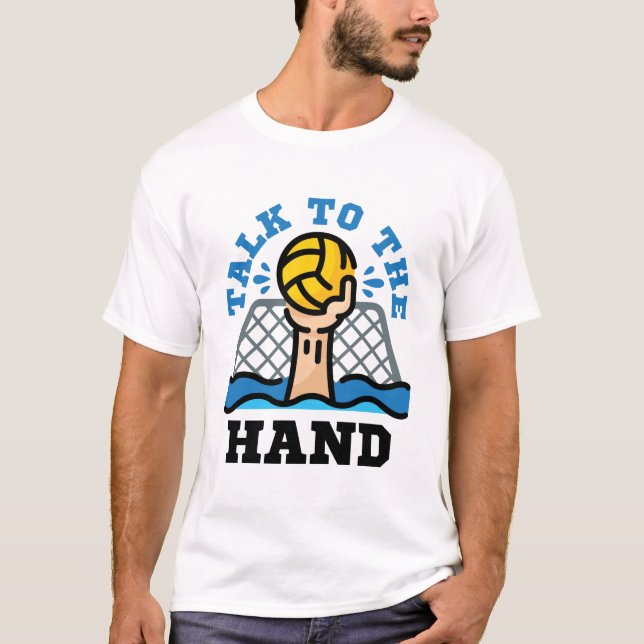 Tala med Hand Funny Vatten Polo Goalie T Shirt (Framsida)