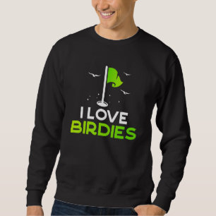 Tala med mig Golf Pun I Kärlek Birdies Golfing Lång Ärmad Tröja