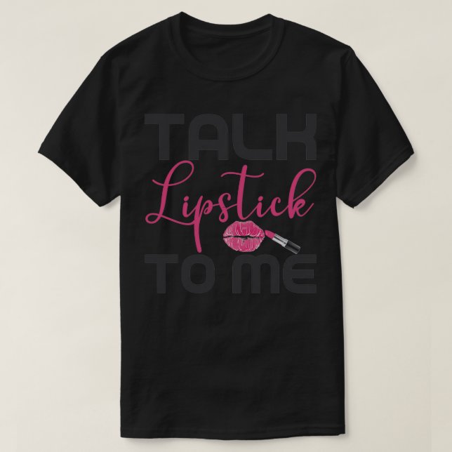 Tala med mig om läppstift för makeup Artist Makeup T Shirt (Design framsida)