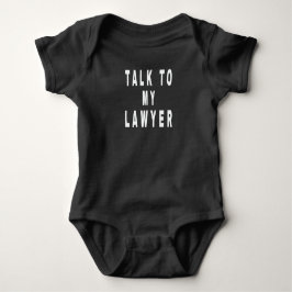 Tala Med Min Advokat Body, Rolig Advokat Bebis ba T Shirt