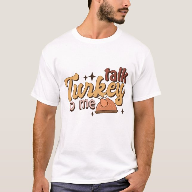 Tala med Turkiet till mig Funny Retro Thanksgiving T Shirt (Framsida)