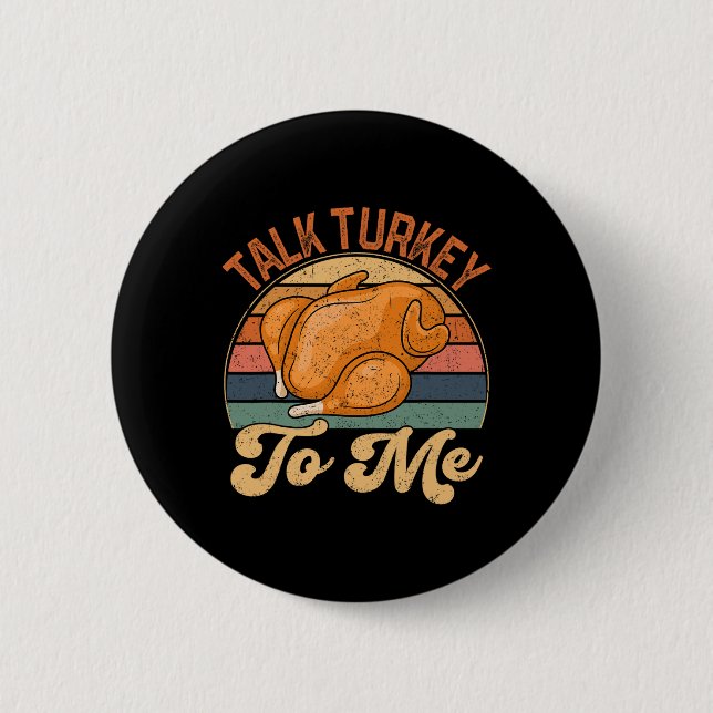 Tala med Turkiet till mig Leg Day-Thanksgiving Tur Knapp (Framsida)