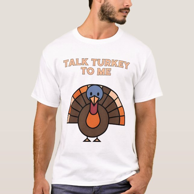 Tala med Turkiet till mig | Roligtens Thanksgiving T Shirt (Framsida)