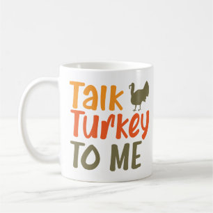 Tala med Turkiet till mig, Sassy Pun Funny Quote Kaffemugg
