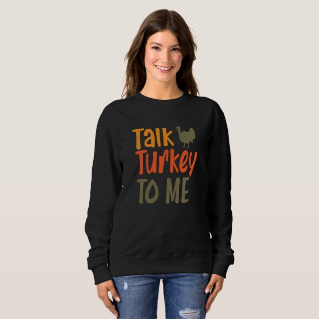 Tala med Turkiet till mig, sötskjorta T Shirt (Hel framsida)