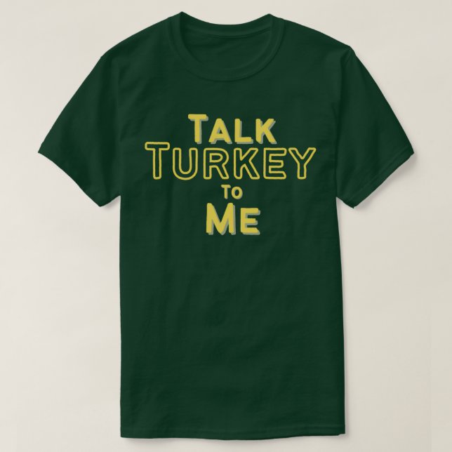 Tala med Turkiet till mig T Shirt (Design framsida)