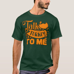 TALA MED TURKIET TILL MIG Thanksgiving T Shirt