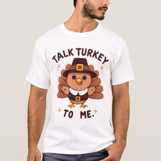 Tala med Turkiet till mig Thanksgiving T Shirt