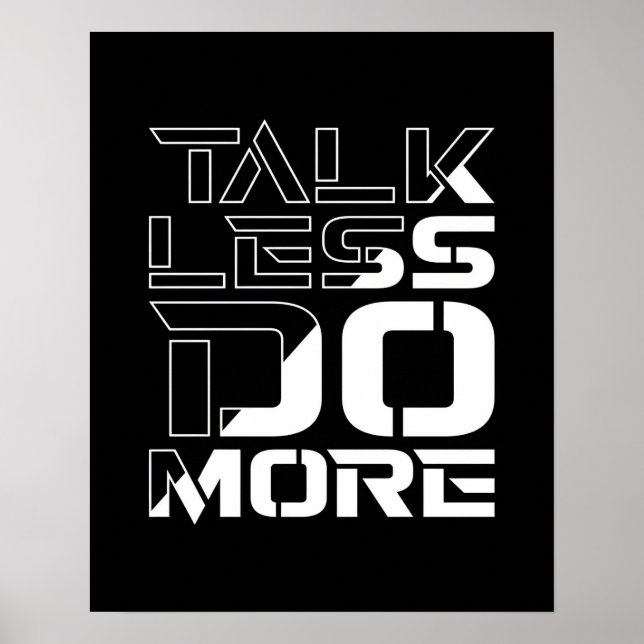 Tala Mindre Gör Mer Inspirerande Motiverande Citat Poster (Framsidan)