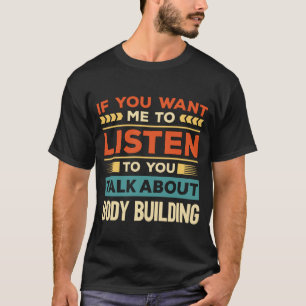 Tala om att bygga bodybuilding t shirt