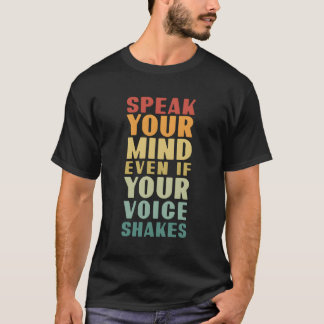 Tala om sinnet även om rösten skakar för Chri T Shirt