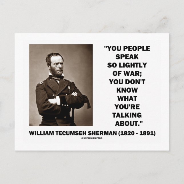 Tala så lätt om Krig William T. Sherman Quote Vykort (Framsida)