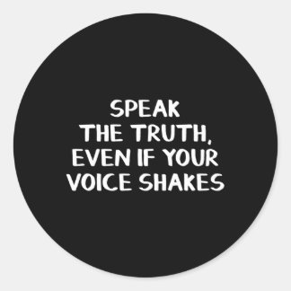 Tala sanning även om rösten skakar runt klistermärke