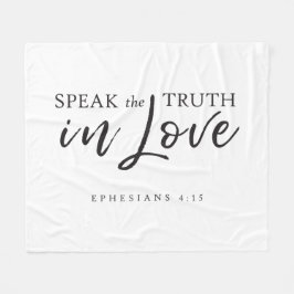 Tala sanning i Kärlek, 4:15 Bibelverse Fleecefilt