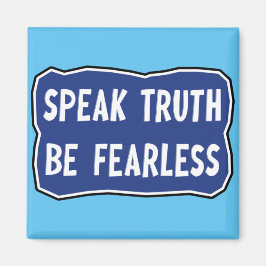 Tala sanning var orädd magnet