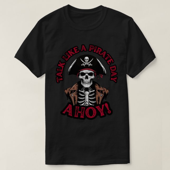Tala som en Pirat Arrr! T Shirt (Design framsida)
