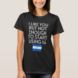 Tala spanska Nicaragua Flagga Usted Tu Nicaraguan T Shirt