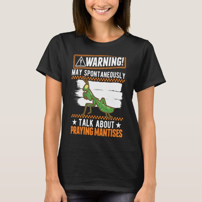 Tala spontant om att be Mantises T Shirt (Framsida)