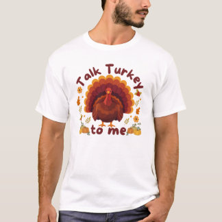 Tala Turk till Mig Tacksgiving T Shirt