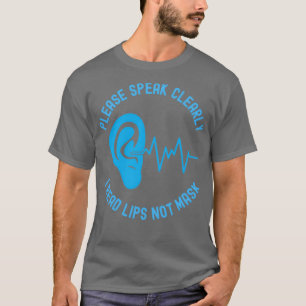 Tala tydligt om att jag läser Läppar inte mask 3 T Shirt