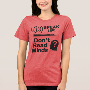 Tala upp – jag läser inte tankar Rolig kommunikati T Shirt