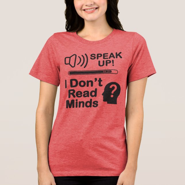 Tala upp – jag läser inte tankar Rolig kommunikati T Shirt (Framsida)