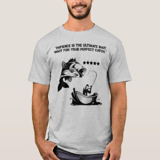 "Tålamod Är Det Ultimata Betet" Fiskare T Shirt