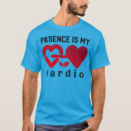 Tålamod är min hjärna | Lustig mindrfull motivatio T Shirt