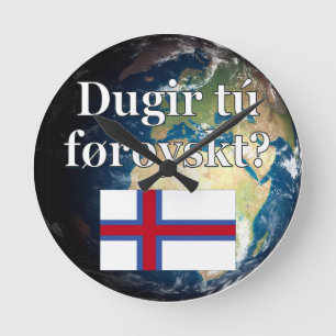 Talar du färöiska? på färöiska. Flagga och jord Rund Klocka