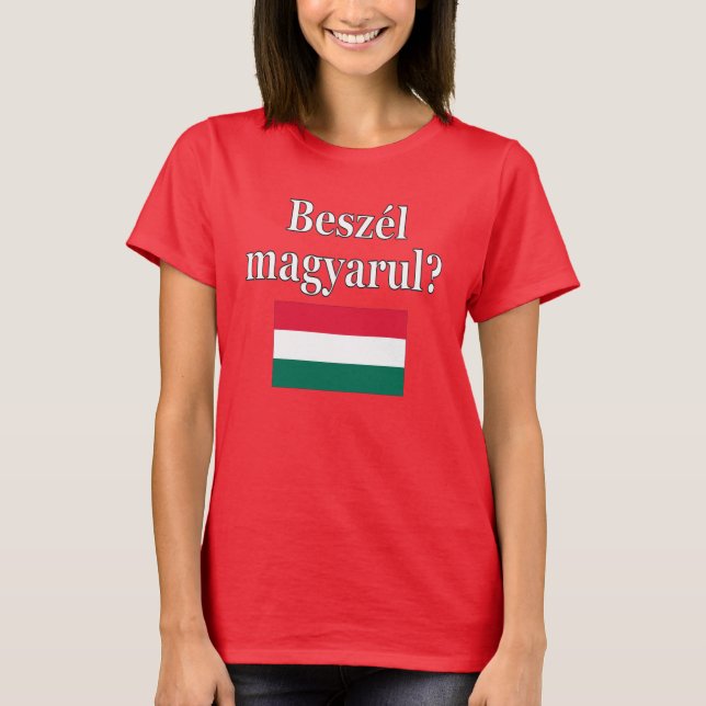 Talar du ungerska? Flagga T-shirt (Framsida)