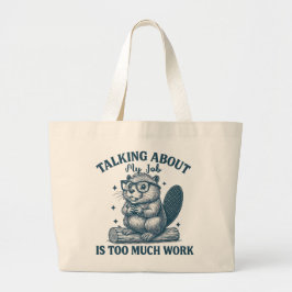 Talar om mitt jobb är för mycket arbete Totebag –  Jumbo Tygkasse