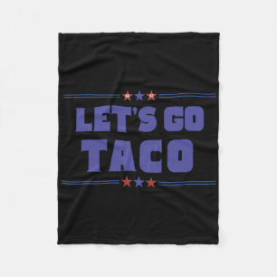Tåliga trumpariffer Låt oss Gå Taco Trump Alltid C Fleecefilt