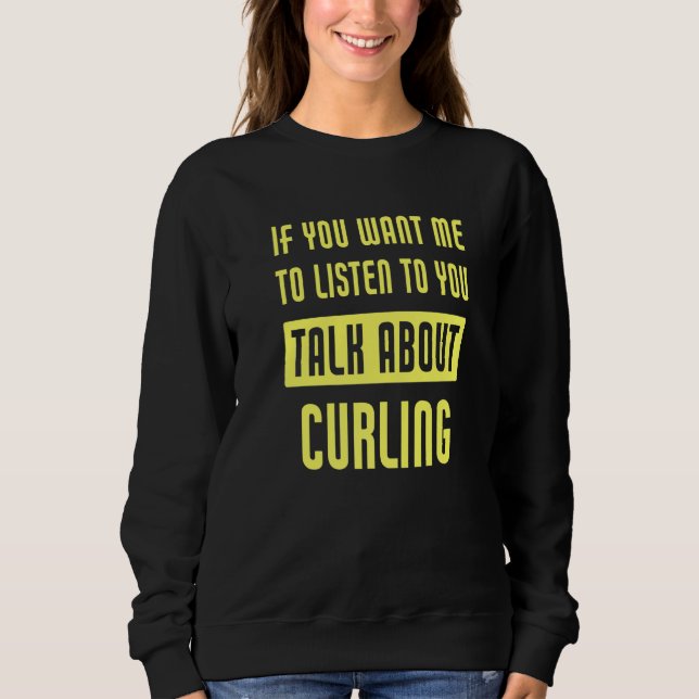 Talk About Curling  Curler T Shirt (Framsida)