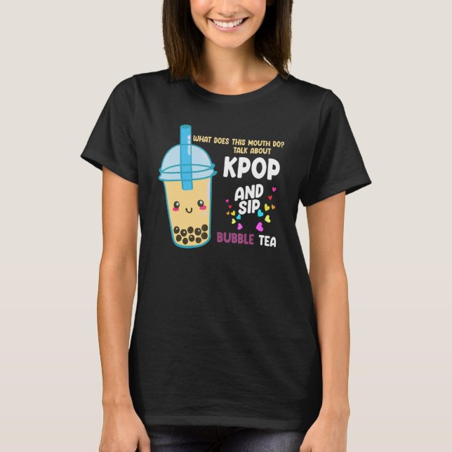 talk about kpop and sip bubble tea Kpop merch T Shirt (Framsida)