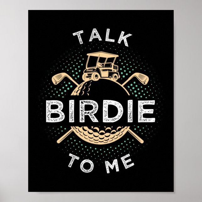 Talk Birdie To Me Funny Golf Player Pun Golfer  Poster (Framsidan)