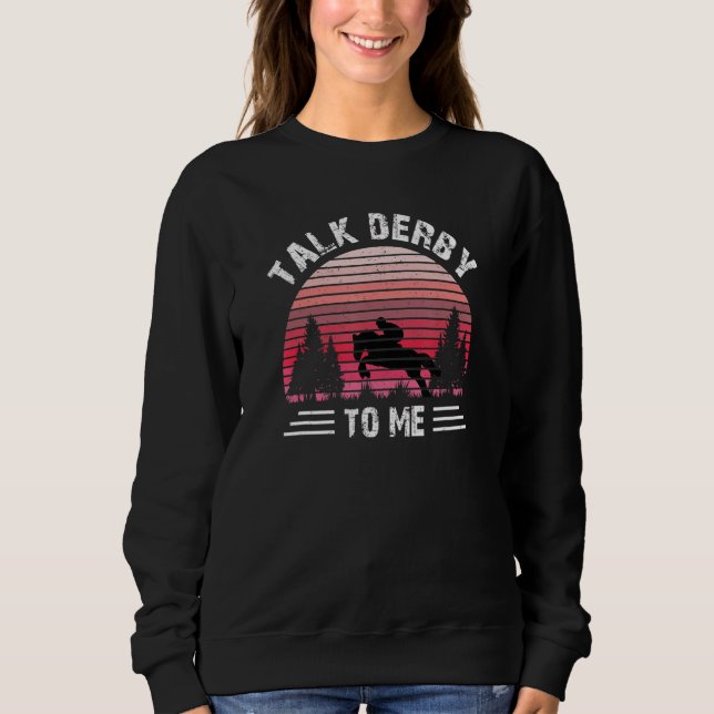Talk Derby To Me Equestrian Horseback Riding Horse T Shirt (Framsida)