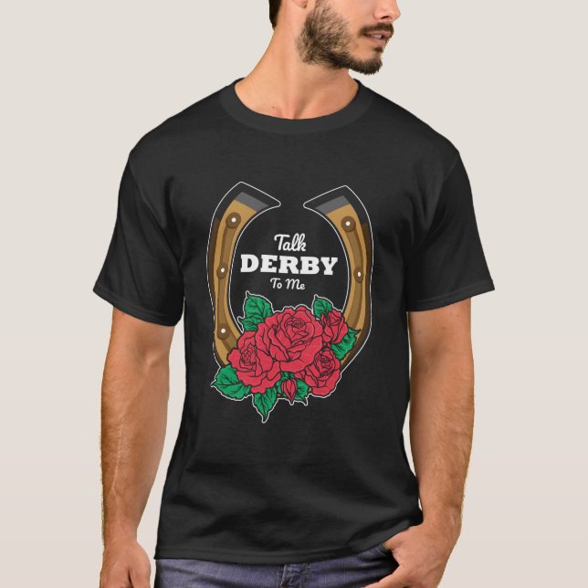 Talk Derby To Me I Derby Day T Shirt (Framsida)