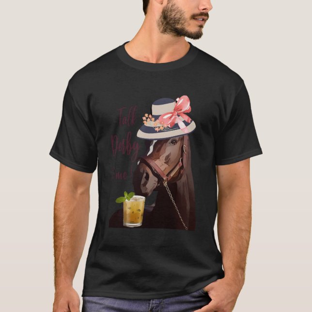 Talk Derby to Me-Mint Juleps-Derby Horse Tävla T Shirt (Framsida)