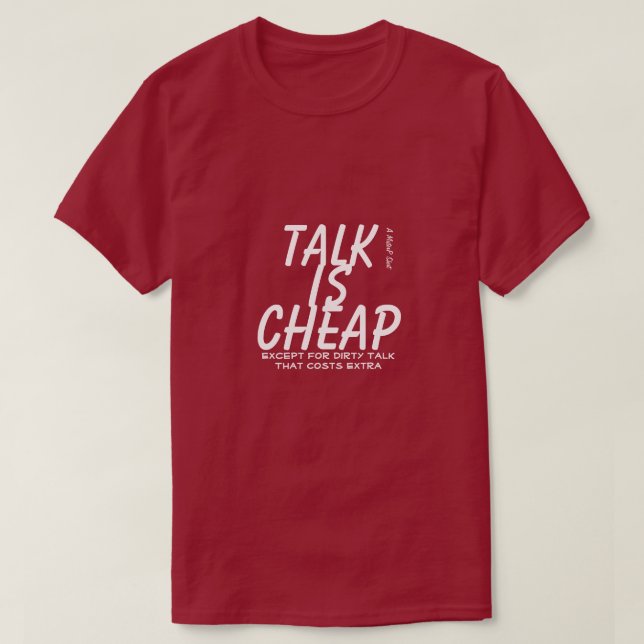 Talk is Billigt - A MisterP Shirt T Shirt (Design framsida)