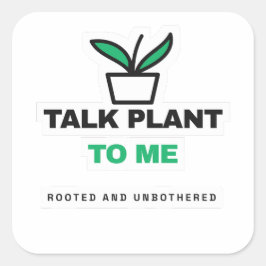 Talk Plant To Me Funny Plant Sticker Fyrkantigt Klistermärke