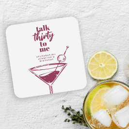 Talk Thirty To Me 30-års Cocktailparty Underlägg Papper Kvadrat