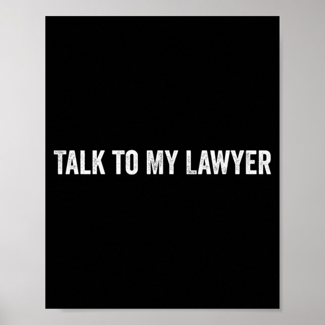 Talk To My Lawyer Funny  Poster (Framsidan)