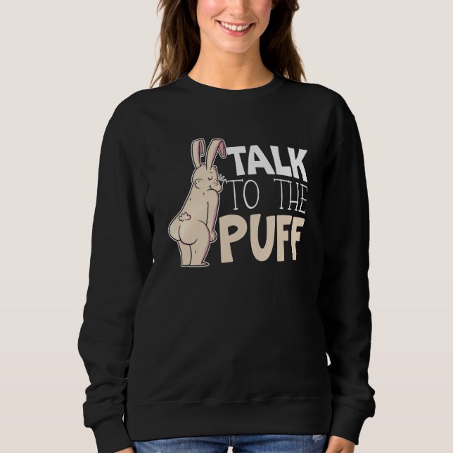 Talk To The Puff Rabbit Whisperer Animal Bunny   1 T Shirt (Framsida)