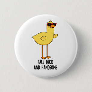 Tall Anka och Handsome FUNNY Animal Pun Knapp